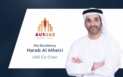Australia UAE Business Council Welcomes New UAE Co-Chair, His Excellency Hareb Al Mheiri